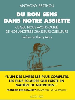 Du bon sens dans notre assiette — Anthony Berthou et Thierry Marx